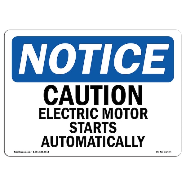 OSHA Notice Sign, 3.5" H, Caution Electric Motor Starts Automatically Sign, Landscape, 10PK